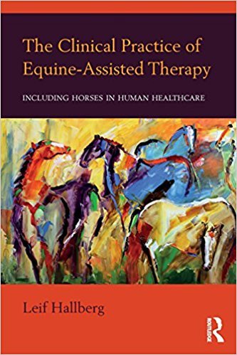 the clinical practice of equine assisted therapy book cover